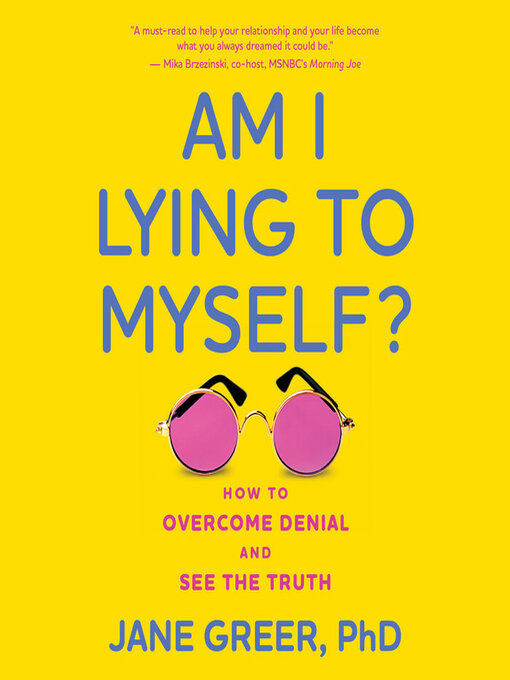 Title details for Am I Lying to Myself? by Jane Greer PhD - Wait list